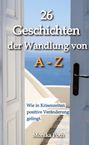 Monika Poth: 26 Geschichten der Wandlung von A-Z, Buch