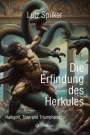 Lutz Spilker: Die Erfindung des Herkules, Buch