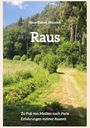 Hans-Rainer Heinrich: Raus, Buch