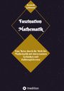 Reinhold Goldmann: Faszination Mathematik, Buch