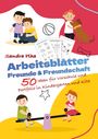 Sandra Plha: KitaFix-Kreativ: Arbeitsblätter Freunde und Freundschaft (50 Ideen für Vorschule und Portfolio in Kindergarten und Kita), Buch