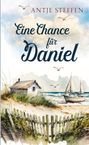 Antje Steffen: Eine Chance für Daniel, Buch