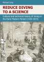 Michael Jung: Reduce Diving To A Science, Buch