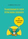 Gabriele Pollanz: Narzissmus den Stecker ziehen - mit emotionaler Klarheit, Buch