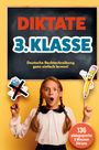 S&L Inspirations Lounge: Das gezielte Rechtschreibtraining für zu Hause! Diktate 3. Klasse - 136 Übungsdiktate für Spaß und Lernen garantiert!, Buch