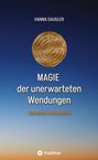 Hanna Gaugler: Magie der unerwarteten Wendungen, Buch