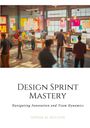 Sophia M. Nguyen: Design Sprint Mastery, Buch