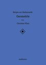 Christian Wyss: Skripte zur Mathematik - Geometrie, Buch