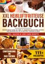 Svenja Schmidt: XXL Heißluftfritteuse Backbuch, Buch