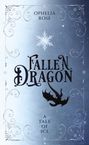 Ophelia Rose: Fallen Dragon, Buch