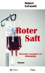 Robert LeFaouët: Roter Saft, Buch