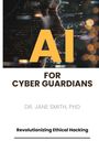 Smith: AI for Cyber Guardians, Buch