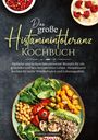 Carina Lehmann: Das große Histaminintoleranz Kochbuch, Buch
