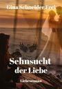 Gina Schneider Frei: Sehnsucht der Liebe, Buch
