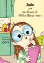 Elisabeth Annamaria Kleck: Julie und das Sooschl-Midia-Dingsbums, Buch