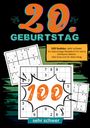 Geburtstage mit Sudoku: 20. Geburtstag- Sudoku Geschenkbuch, Buch