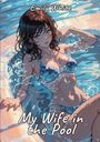Emily White: My Wife in the Pool, Buch