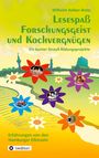 Wilhelm Kelber-Bretz: Lesespaß Forschungsgeist und Kochvergnügen, Buch