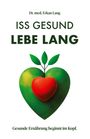 Erkan Lang: Iss gesund - Lebe lang, Buch