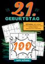 Geburtstage mit Sudoku: 21. Geburtstag- Sudoku Geschenkbuch, Buch