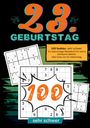 Geburtstage mit Sudoku: 23. Geburtstag- Sudoku Geschenkbuch, Buch