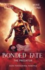Mike Stone: Bonded Fate - The Predator, Buch