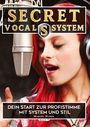 Marcel Huber: Secret Vocal System, Das Konzept, das Gesang revolutioniert, SVS, Gesang, Gesangbuch, Marcel Huber, Buch