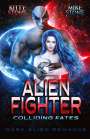 Mike Stone: Alien Fighter - Colliding Fates, Buch