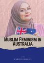 Scarlett O'Doherty: Faith and Feminism - Australian Muslims, Buch