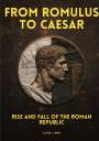 Oliver J. Owen: From Romulus to Caesar, Buch