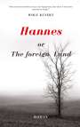 Wolf Kunert: Hannes or The foreign Land, Buch