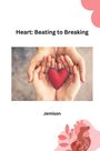 Jemison: Heart: Beating to Breaking, Buch