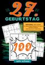 Geburtstage mit Sudoku: 27. Geburtstag- Sudoku Geschenkbuch, Buch