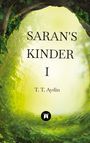 T. T. Aydin: Saran's Kinder, Buch