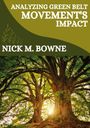 Nick M. Bowne: Analyzing Green Belt Movement's Impact, Buch