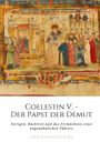 Lino Buonaventura: Coelestin V. - Der Papst der Demut, Buch