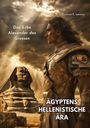 Dimitrios K. Ioannou: Ägyptens Hellenistische Ära, Buch