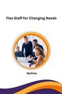 Mathew: Flex Staff for Changing Needs, Buch