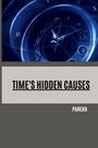 Parekh: Time's Hidden Causes, Buch