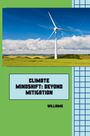 Williams: Climate Mindshift: Beyond Mitigation, Buch