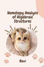 Ravi: Homotopy Analysis of Algebraic Structures, Buch