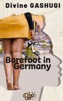 Divine Gashugi: Barefoot in Germany, Buch