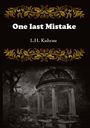 L. H. Kuhrau: One last mistake, Buch