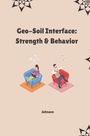 Johnson: Geo-Soil Interface: Strength & Behavior, Buch