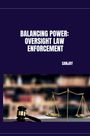 Sanjay: Balancing Power: Oversight Law Enforcement, Buch