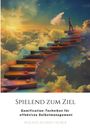 Roland Alfred Tauber: Spielend zum Ziel, Buch