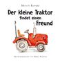 Mignon Kleinbek: Der kleine Traktor findet einen Freund, Buch