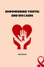 Nicholas: Empowering Youth: End HIV/AIDS, Buch