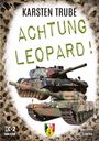 Karsten Trube: Achtung Leopard!, Buch