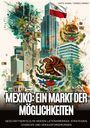 Sofía Isabel Torres Gómez: Mexiko: Ein Markt der Möglichkeiten, Buch